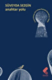 Anahtar Yolu / Süveyda Sezgin