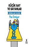 Küçük Bay Ve Bayanlar Meraklılar Kulübü - Pes Etmiyor