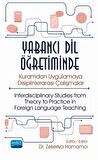 Yabancı Dil Öğretiminde Kuramdan Uygulamaya Disiplinlerarası Çalışmalar