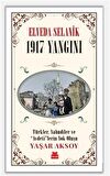 Elveda Selanik- 1917 Yangını / Yaşar Aksoy