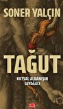 Tağut - Kutsal Aldanışın Soyağacı Kitap Açıklaması / Soner Yalçın