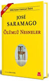 Ölümlü Nesneler (Ciltli) / Jose Saramago