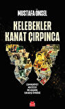 Kelebekler Kanat Çırpınca / Mustafa Önsel