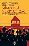 Alman Faşizminin Perde Arkası Milliyetçi Sosyalizm