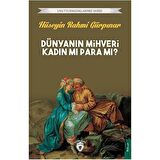 Dünyanın Mihveri Kadın Mı Para Mı?