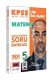 2024 KPSS Lise Ön Lisans 5Yüz Ekibi Matematik Tamamı Çözümlü Soru Bankası