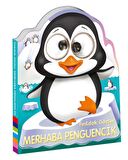 Fırıldak Gözler - Merhaba Penguencik