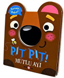 Pıt Pıt Burnuma Dokun / Mutlu Ayı / Clarie Baker