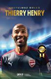 Thierry Henry - Unutulmaz Golcü