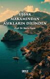 Uşşak Makamından Aşıkların Dilinden / Prof. Dr Nerin Yayın