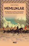 Memluklar & Bahri Memlükler veya Mısır'ın Türk Sultanları, Burcî Memlukler: Çerkes Kökenli Sultanlar / Joseph de Guignes
