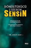 Dönüştürücü Liderin Sensin