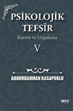 Psikolojik Tefsîr Kuram ve Uygulama 5 / Prof. Abdurrahman Kasapoğlu