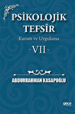 Psikolojik Tefsîr Kuram ve Uygulama 7 / Prof. Abdurrahman Kasapoğlu