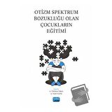 Otizm Spektrum Bozukluğu Olan Çocukların Eğitimi