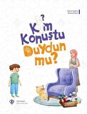 Kim Konuştu Duydun mu?
