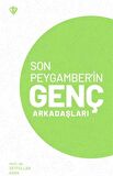 Son Peygamber’in Genç Arkadaşları