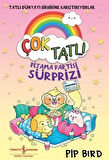 Çok Tatlı - Pijama Partisi Sürprizi / Pip Bird