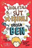 Çikolatali Süt & X-Işınlı Gözlük ve Ben / Bethany Walker