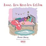 Anne Ben Nereden Geldim