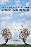 Bir Akıl Yürütme Yöntemi Olarak Analojinin Değeri