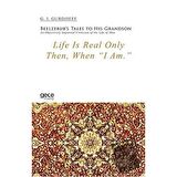 Life Is Real Only Then, When I Am
