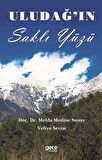 Uludağın Saklı Yüzü