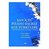 Şan için Piyano Eşlikli Ege Türküleri
