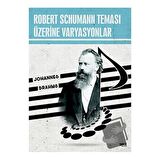 Robert Schumann Teması Üzerine Varyasyonlar