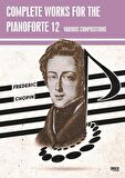 Complete Works For The Pianoforte 12