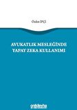 Avukatlık Mesleğinde Yapay Zeka Kullanımı