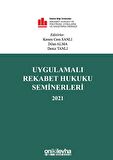 Uygulamalı Rekabet Hukuku Seminerleri 2021