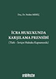 İcra Hukukunda Karşılama Prensibi (Türk - İsviçre Hukuku Kapsamında)