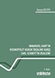 Immanuel Kant'ın Kozmopolit Hukuk İdealine Karşı Carl Schmitt'in Realizmi
