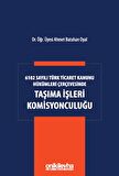 6102 Sayılı Türk Ticaret Kanunu Hükümleri Çerçevesinde Taşıma İşleri Komisyonculuğu