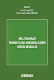 Milletlerarası Tahkim ve Usul Hukukuna İlişkin Güncel Meseleler