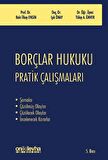 Borçlar Hukuku Pratik Çalışmaları