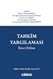 Tahkim Yargılaması İkinci Bölüm - Tahkim Okulu Paneller Serisi Cilt - 3