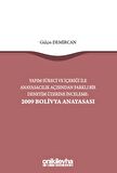 Yapım Süreci ve İçeriği ile Anayasacılık Açısından Farklı Bir Deneyim Üzerine İnceleme: 2009 Bolivya Anayasası