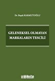 Geleneksel Olmayan Markaların Tescili
