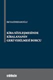 Kira Sözleşmesinde Kiralananın Geri Verilmesi Borcu