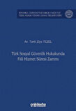 Türk Sosyal Güvenlik Hukukunda Fiili Hizmet Süresi Zammı İstanbul Üniversitesi Hukuk Fakültesi Özel Hukuk Yüksek Lisans Tezleri Dizisi No: 81 / Av. Tarık Ziya Tezel