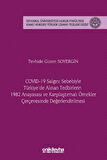 COVID-19 Salgını Sebebiyle Türkiye'de Alınan Tedbirlerin 1982 Anayasası ve Karşılaştırmalı Örnekler Çerçevesinde Değerlendirilmesi - İstanbul Üniversitesi Hukuk Fakültesi Kamu Hukuku Yüksek Lisans Tezleri Dizisi No: 20