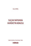 Suçun Yapısında Hareketin Konusu