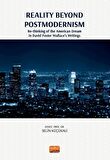 Reality Beyond Postmodernism - Re-thinking Of The American Dream İn David Foster Wallace’s Writings