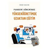 Pandemi Döneminde Yükseköğretimde Uzaktan Eğitim