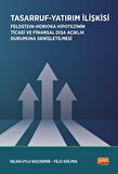 Tasarruf Yatırım İlişkisi / Feldstein-Horioka Hipotezinin Ticari ve Finansal Dışa Açıklık Durumuna Genişletilmesi