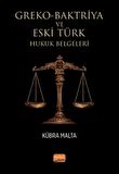 Greko - Baktriya ve Eski Türk Hukuk Belgeleri