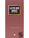La Foi Aux Anges En İslam (İslamda Meleklere İman) Fransızca