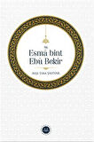 Hz. Esma bint Ebu Bekir / Dr. Ayşe Esra Ağırakça Şahyar
